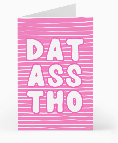 Dat Ass Tho Valentines Day Card