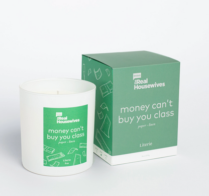 Bravo's the Real Housewives - Money Can't Buy You Class Candle